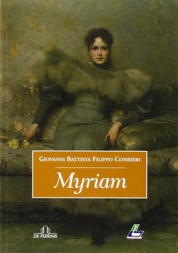 Myriam di G. Battista Cornieri edito da De Ferrari