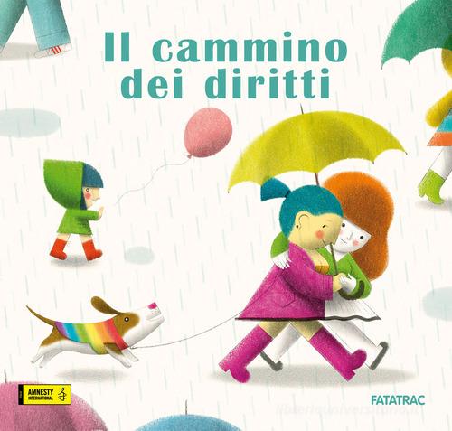 Il cammino dei diritti di Janna Carioli edito da Fatatrac