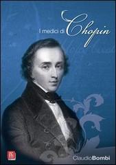 I medici di Chopin di Claudio Bombi edito da Rem