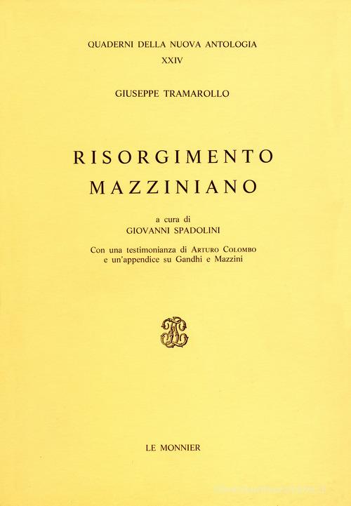 Risorgimento mazziniano di Giuseppe Tramarollo edito da Mondadori Education