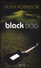 Black dog di Peter Robinson edito da Rizzoli