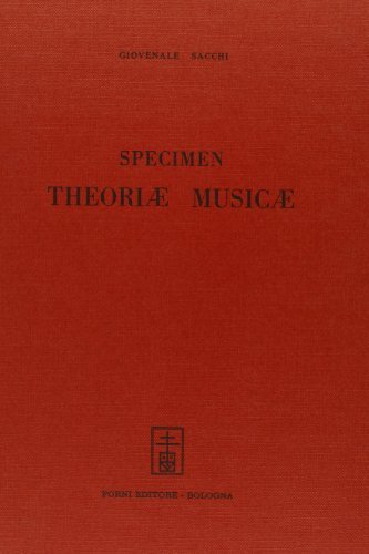 Specimen theoriae musicae (rist. anast. Bologna, 1788) di Giovenale Sacchi edito da Forni