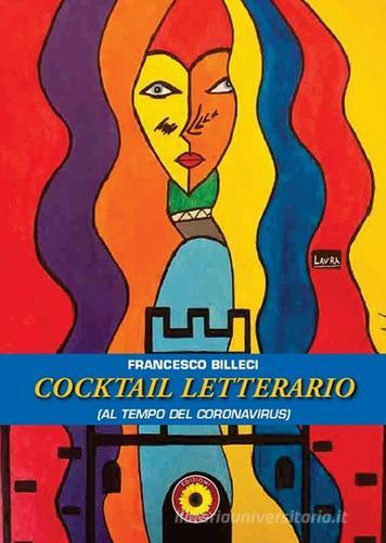 Cocktail letterario (al tempo del coronavirus) di Francesco Billeci edito da Billeci