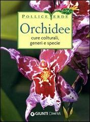 Orchidee. Cure colturali, generi e specie di Stefano Milillo, Gianmaria Conte edito da Demetra