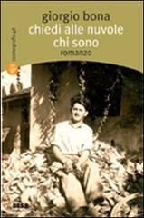 Libro Chiedi alle nuvole chi sono di Giorgio Bona Cosmografie di Salento Books