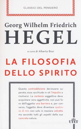 La filosofia dello spirito. Con e-book di Friedrich Hegel edito da UTET