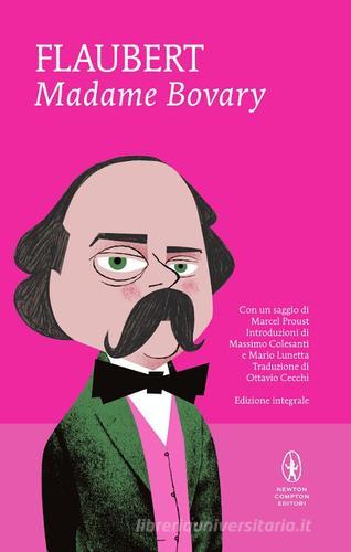 Madame Bovary. Ediz. integrale di Gustave Flaubert edito da Newton Compton Editori