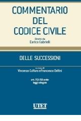 Commentario del codice civile. Delle successioni. Artt. 713-768 octies edito da Utet Giuridica