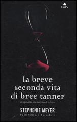 La breve seconda vita di Bree Tanner di Stephenie Meyer edito da Fazi