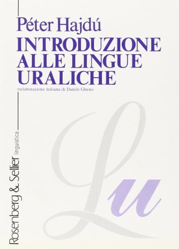 Introduzione alle lingue uraliche di Péter Hajdú edito da Rosenberg & Sellier