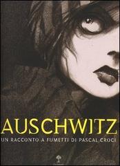 Auschwitz di Pascal Croci edito da Il Nuovo Melangolo