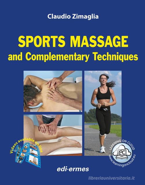 Sports massage & complementary techniques di Claudio Zimaglia edito da Edi. Ermes