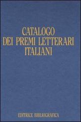 Catalogo dei premi letterari italiani edito da Editrice Bibliografica