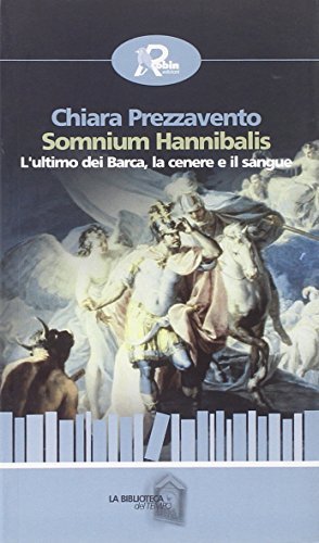 Somnium hannibalis di C. Prezzavento edito da Robin