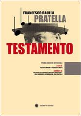 Testamento di Francesco Balilla Pratella edito da Edizioni del Girasole