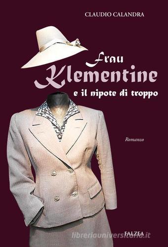 Libro Frau Klementine e il nipote di troppo di Claudio Calandra Istanti di Falzea