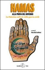 Hamas alla prova del governo. La Palestina sull'orlo della guerra civile edito da Il Ponte Editrice