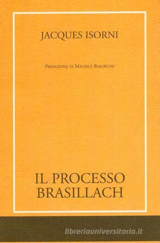 Il processo Brasillach di Jacques Isorni edito da Edizioni di AR
