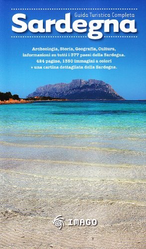 Sardegna. Guida turistica completa edito da Imago Multimedia