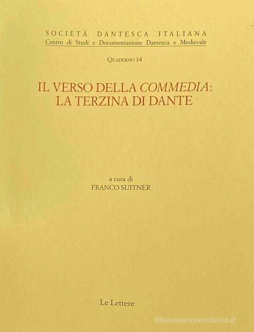 Il verso della Commedia: la terzina di Dante edito da Le Lettere