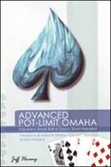 Advanced pot limit Omaha vol.1 di Jeff Hwang edito da DGS3