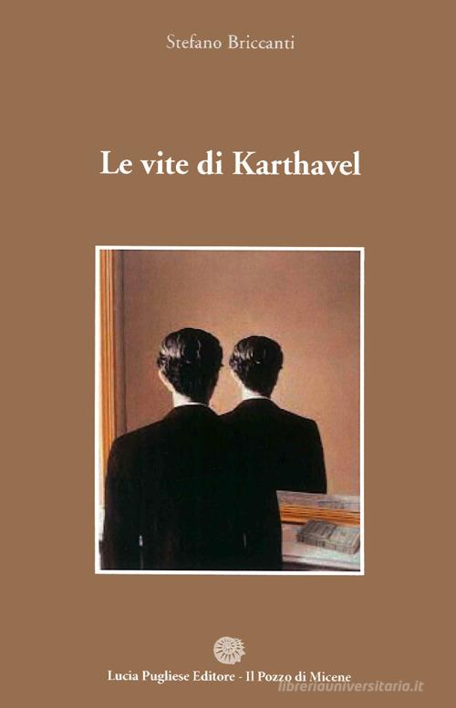 Le vite di Karthavel di Stefano Briccanti edito da Il Pozzo di Micene
