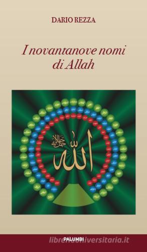 I novantanove nomi di Allah di Dario Rezza edito da Edizioni Palumbi