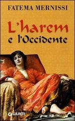 L' harem e l'Occidente di Fatema Mernissi edito da Giunti Editore