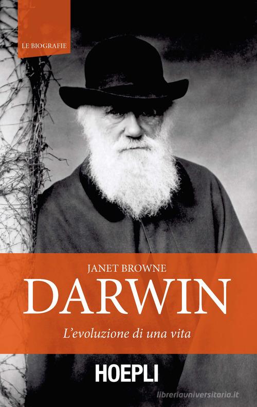 Darwin. L'evoluzione di una vita di Janet Browne edito da Hoepli