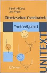 Ottimizzazione combinatoria. Teoria e algoritmi di Bernhard Korte, Jens Vygen edito da Springer Verlag