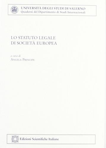 Lo statuto legale di società europea edito da Edizioni Scientifiche Italiane