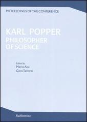 Karl Popper. Philosopher of scienze. Proceedings of the conference (Cesena, 27-30 ottobre 1994) edito da Rubbettino