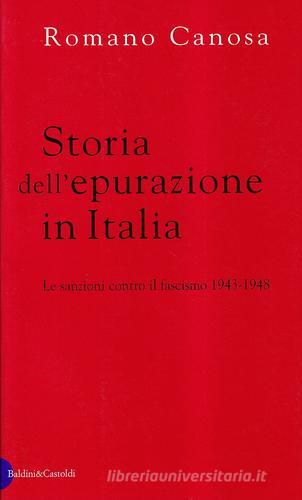 Storia dell'epurazione in Italia di Romano Canosa edito da Dalai Editore