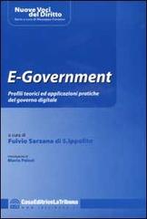 E-Government. Profili teorici ed applicazioni pratiche del governo digitale edito da La Tribuna