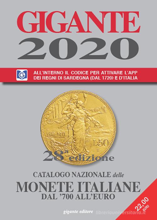 Gigante 2020. Catalogo nazionale delle monete italiane dal '700 all'euro di Fabio Gigante edito da Gigante