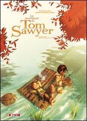 Le avventure di Tom Sawyer di Jean-Luc Istin, Julien Akita, Mathieu Akita edito da Tunué