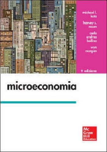 Microeconomia. Con aggiornamento online di Michael L. Katz edito da McGraw-Hill Education