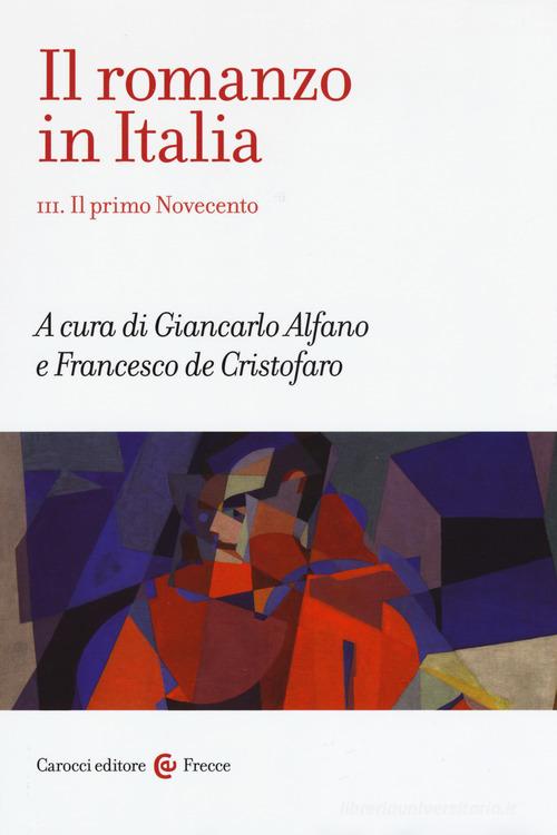 Il romanzo in Italia vol.3 edito da Carocci