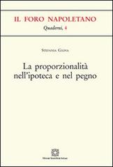 La proporzionalità nell'ipoteca e nel pegno di Stefania Giova edito da Edizioni Scientifiche Italiane
