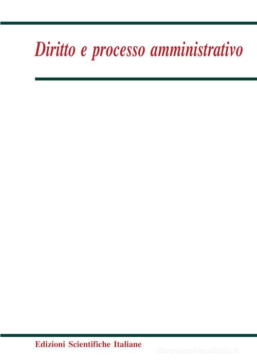 Diritto e processo amministrativo (2018) vol.1 edito da Edizioni Scientifiche Italiane