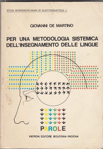 Per una metodologia sistemica dell'insegnamento delle lingue di Giovanni De Martino edito da Pàtron