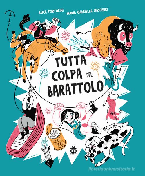 Tutta colpa del barattolo. Ediz. a colori di Luca Tortolini edito da Sinnos