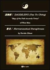 Daodejing (Tao Te Ching): hermenuetical di Davide Ziliani edito da Youcanprint