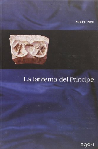 La lanterna del principe di Mauro Neri edito da Egon
