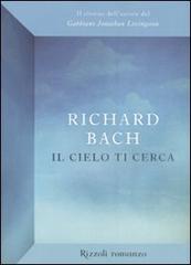 Il cielo ti cerca di Richard Bach edito da Rizzoli