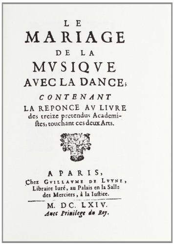 Le mariage de la musique avec la dance (rist. anast. 1664) di Guillaume Dumanoir edito da Forni
