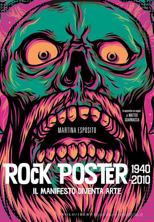 Rock poster 1940-2010 di Martina Esposito edito da Vololibero