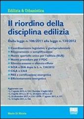 Il riordino della disciplina edilizia di Mario Di Nicola edito da Maggioli Editore
