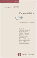 Europa adriatica. Storia, relazioni, economia edito da Laterza