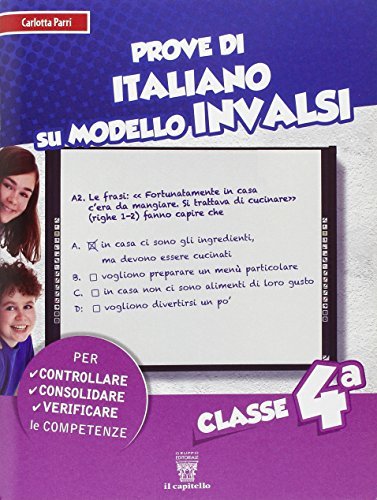 Prove su modello INVALSI. Italiano. Per la Scuola elementare di C. Parri, E. D'Agostini edito da Il Capitello
